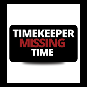 Timekeeper Missing Time